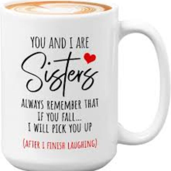 You and I are Sisters Coffee Mug - Picture 1 of 1